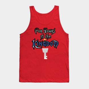 For Yours is the Kingdom Tank Top